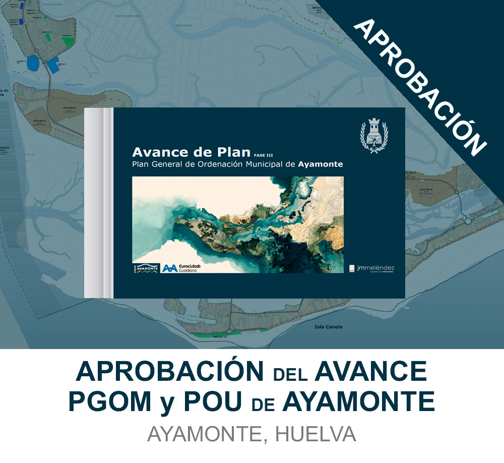 PGOM y POU de Ayamonte, Huelva | jmmeléndez arquitectos